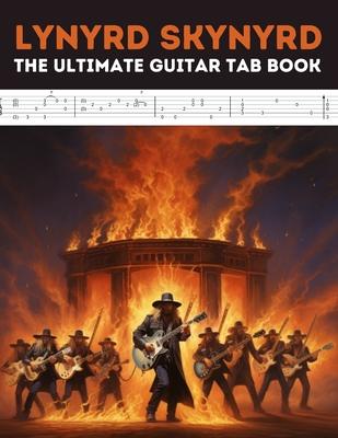 Lynyrd Skynyrd: The Ultimate Guitar Tab Book