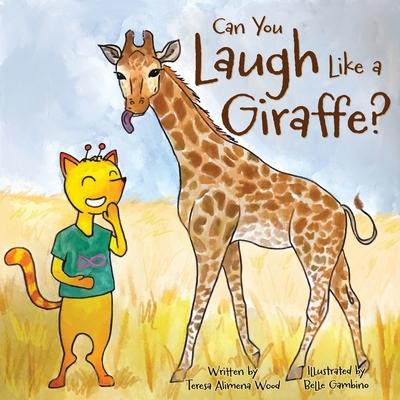 Can You Laugh Like a Giraffe?