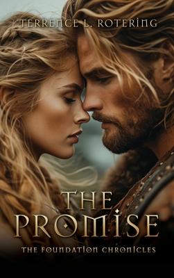 The Promise: The Foundation Chronicles