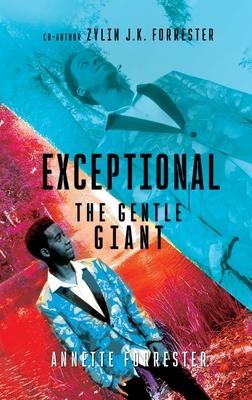 Exceptional: The Gentle Giant