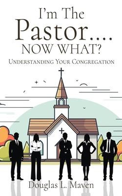 I'm The Pastor .... NOW WHAT?: Understanding Your Congregation Subscription