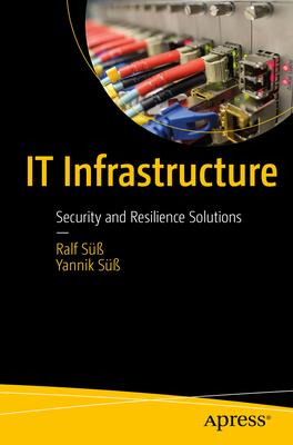 It Infrastructure: Security and Resilience Solutions