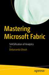 Mastering Microsoft Fabric: Saasification of Analytics Subscription