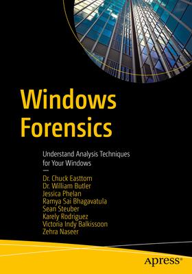 Windows Forensics: Understand Analysis Techniques for Your Windows