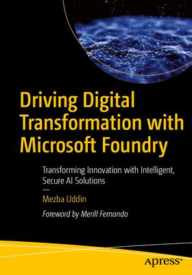 Driving Digital Transformation with Microsoft Foundry: Transforming Innovation with Intelligent, Secure AI Solutions Subscription