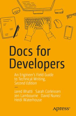 Docs for Developers: An Engineer's Field Guide to Technical Writing Subscription