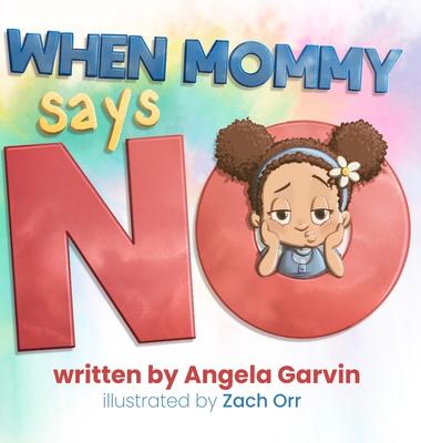 When Mommy Says No