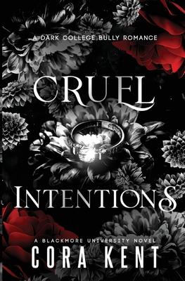 Cruel Intentions: A Dark College Bully Romance