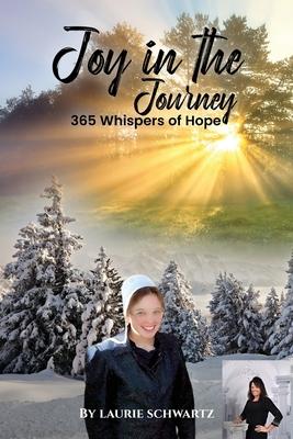 Joy in the Journey: 365 Whispers of Hope