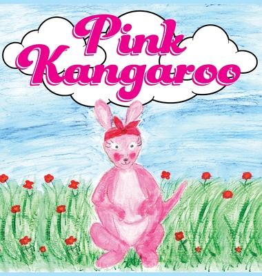 Pink Kangaroo: Teaching the Importance of Love and Acceptance for Everyone