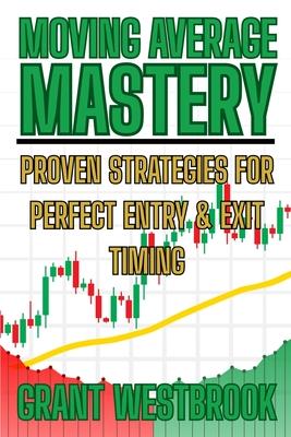 Moving Average Mastery: Proven Strategies for Perfect Entry & Exit Timing Subscription