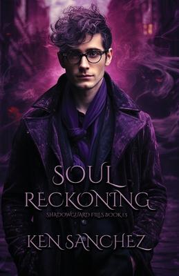 Soul Reckoning: A Gay Urban Fantasy Novel