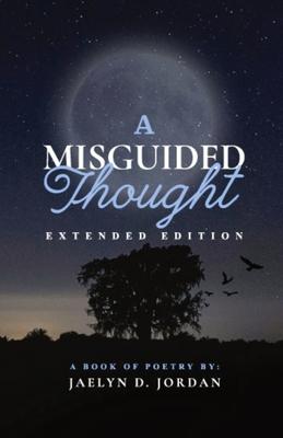 A Misguided Thought Extended Edition: Extended Edition: