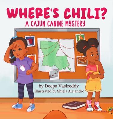 Where's Chili ?: A Cajun Canine Mystery