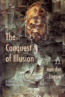 The Conquest of Illusion