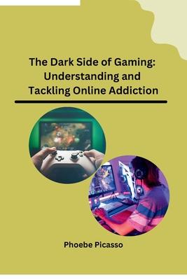 The Dark Side of Gaming: Understanding and Tackling Online Addiction