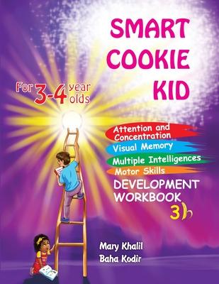 Smart Cookie Kid For 3-4 Year Olds Attention and Concentration Visual Memory Multiple Intelligences Motor Skills Book 3B Subscription