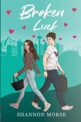 Broken Luck: A Novel (A Pacific Northwest Love Series Book 1)