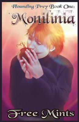 Monilinia: A Dark MM Horror Romance