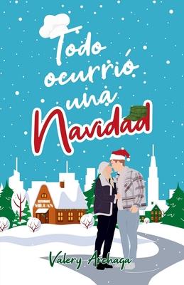 Todo Ocurri Una Navidad