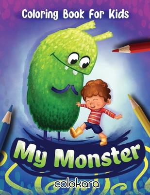 My Monster Coloring Book for Kids: Inspiring Positivity for Little Artists