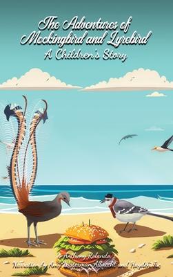 The Adventures of Mockingbird and Lyrebird: A Children's Story