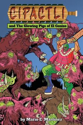 The Glowing Pigs of El Cenizo