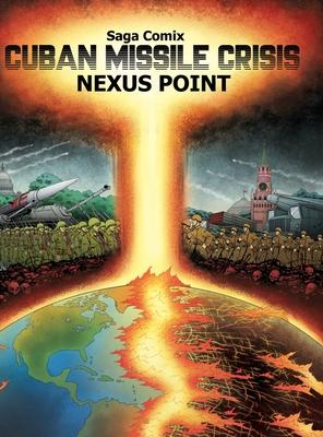 Cuban Missile Crisis: Nexus Point