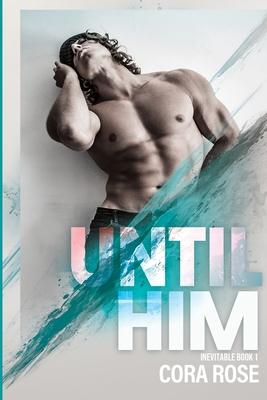 Until Him