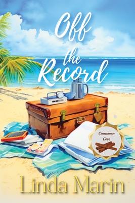 Off the Record: A Clean Contemporary Small Town Romance