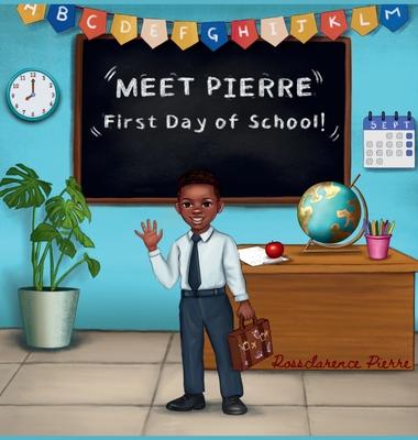 Meet Pierre "First Day of School"