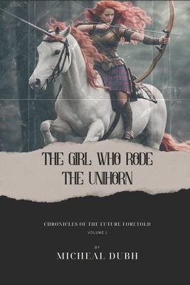 The Girl who Rode the Unihorn