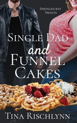 Single Dad & Funnel Cakes