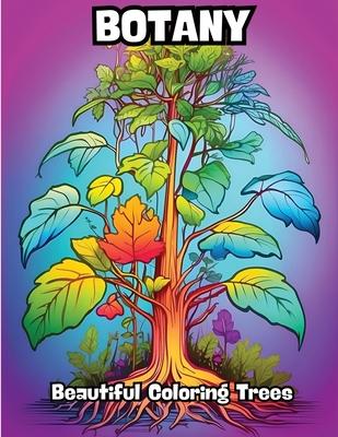 Botany: Beautiful Coloring Trees