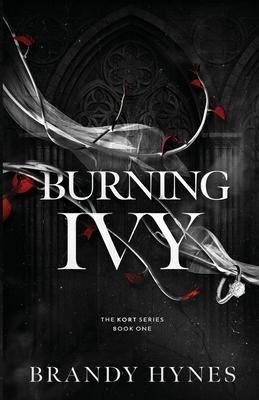 Burning Ivy: A Dark Mafia Romance