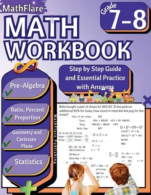 MathFlare - Math Workbook 7th and 8th Grade: Math Workbook Grade 7-8: Ratio and Proportion, Percentage, Algebra, Cartesian Plane, Geometry and Statist