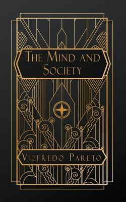 The Mind and Society: Volume I