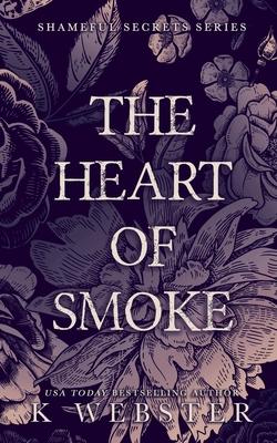 The Heart of Smoke