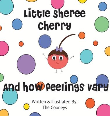 Little Sheree Cherry and How Feelings Vary