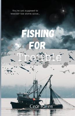 Fishing For Trouble