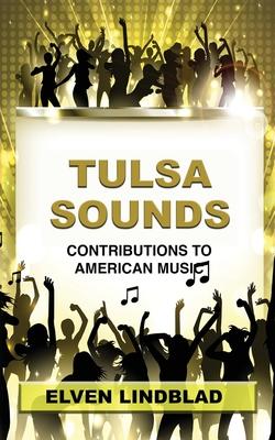 Tulsa Sounds: Contributions to American Music