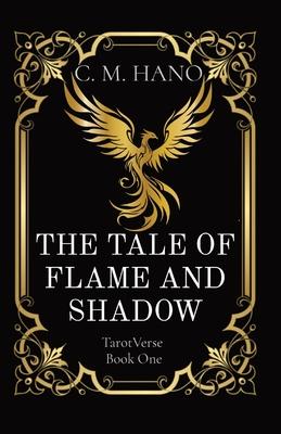 The Tale of Flame and Shadow: TarotVerse Book One