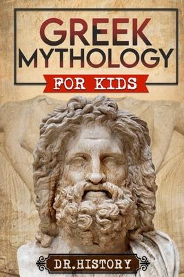 Greek Mythology: History of Most Influential Greek Mythology for Kids