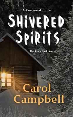 Shivered Spirits: The Inn's Dark Secret