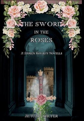 The Sword in the Roses