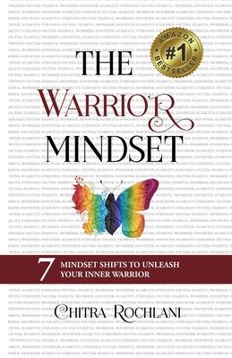 The Warrior Mindset: 7 Mindset Shifts To Unleash Your Inner Warrior