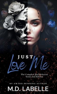 Just Love Me: The Complete Special Edition