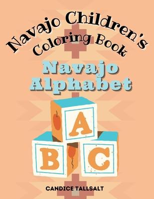 Navajo Children's Coloring Book: Navajo Alphabet