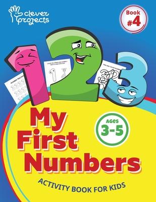 My first numbers activity book for Pre-K and Kindergarten kids age 3-5: Number Recognition, Coloring, Tracing, development of logic and attention