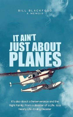 It Ain't Just About Planes